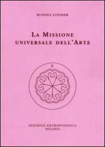 La missione universale dell'arte. Il genio del linguaggio. Il mondo dell'apparenza manifesta