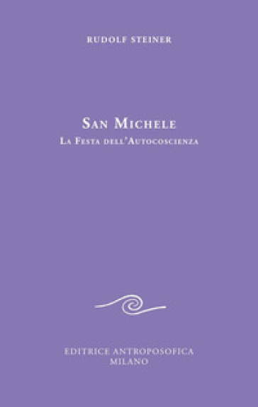 San Michele. La festa dell'autocoscienza