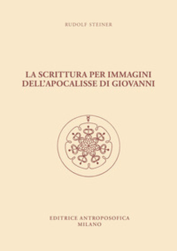 La scrittura per immagini dell'Apocalisse di Giovanni. dodici conferenze