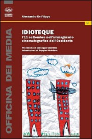 Idioteque. L'11 settembre nell'immaginario cinematografico dell'Occidente