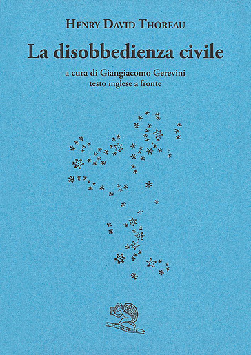 La disobbedienza civile. Testo inglese a fronte