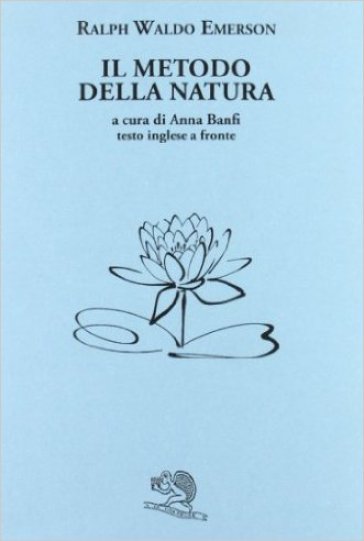 Il metodo della natura. Testo inglese a fronte