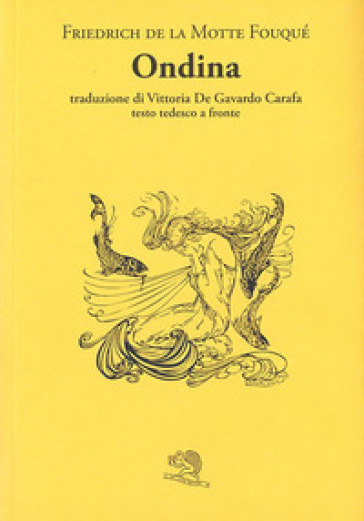 Ondina. Testo tedesco a fronte