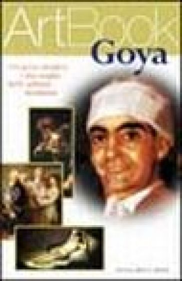 Goya. Il sonno della ragione produce mostri. Ediz. illustrata