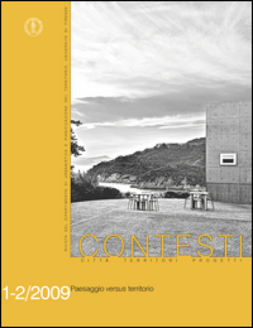 Contesti. Città Territori Progetti (2009) Vol. 1-2: Paesaggio Versus Territorio