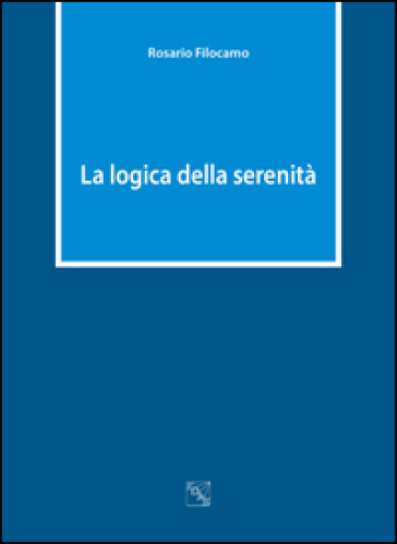 La logica della serenità