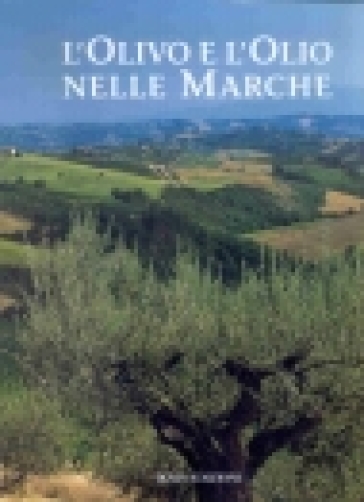 Olivo E Olio Nelle Marche