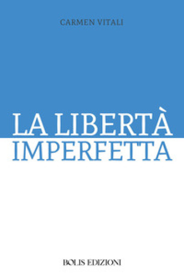 La libertà imperfetta