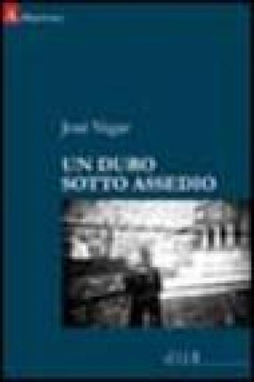 Un Duro Sotto Assedio