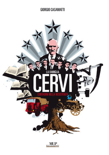 La famiglia Cervi. Contadini nella Resistenza