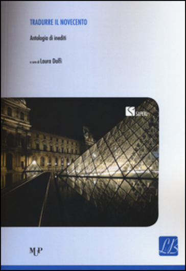 Tradurre il Novecento. Antologia di inediti. Ediz. multilingue