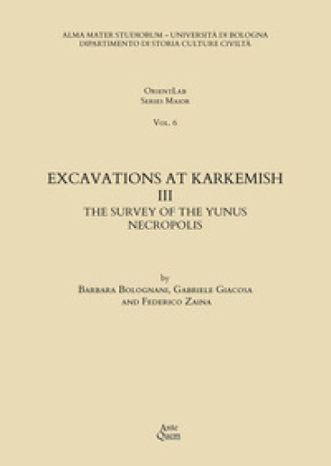 Excavations at Karkemish. Vol. 3: The survey of the Yunus necropolis