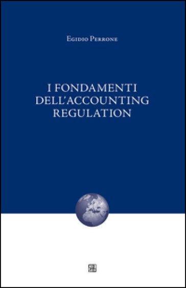 I Fondamenti Dell'accounting Regulation