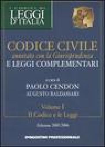 Codice Civile Annotato Con La Giurisprudenza E Leggi Complementari Voll. 1-2: Il Codice E Le Legge-La Giurisprudenza