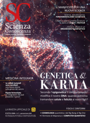 Scienza e conoscenza. Vol. 71: Genetica &amp; karma