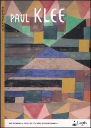 Paul Klee. Con Adesivi. Ediz. Illustrata