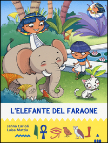 L'elefante del faraone. All'ombra delle piramidi. Vol. 10