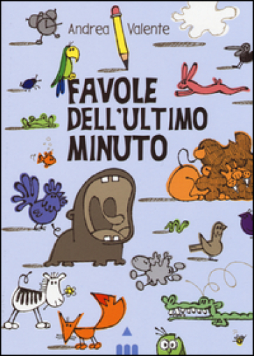 Favole dell'ultimo minuto