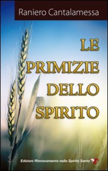 Le primizie dello Spirito