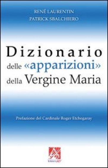 Dizionario Delle Apparizioni Della Vergine Maria