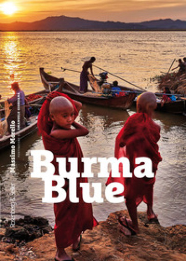 Burma Blue. Ediz. illustrata