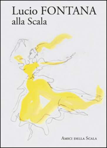 Lucio Fontana alla Scala