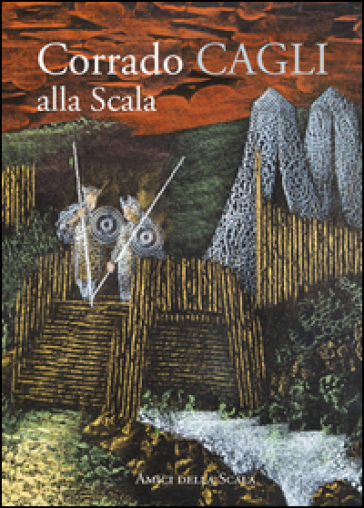 Corrado Cagli alla Scala. Ediz. italiana e inglese