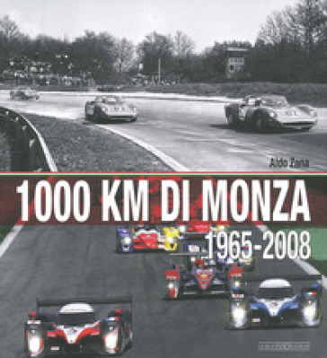 1000 Km Di Monza. (1965-2008). Ediz. Illustrata, Versione Italiana-image