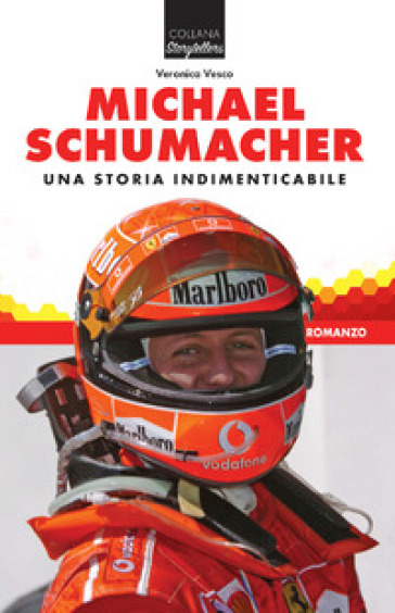 Michael Schumacher. Una vita straordinaria