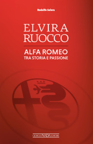 Elvira Ruocco. Alfa Romeo, tra storia e passione