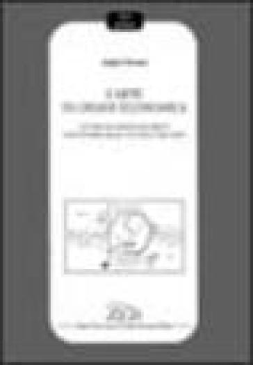 L'arte in chiave economica. Letture ed approfondimenti di economia della cultura e dell'arte