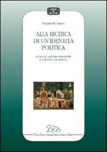 Alla ricerca di un'identità politica. Giovanni Antonio Summonte e la patria napoletana