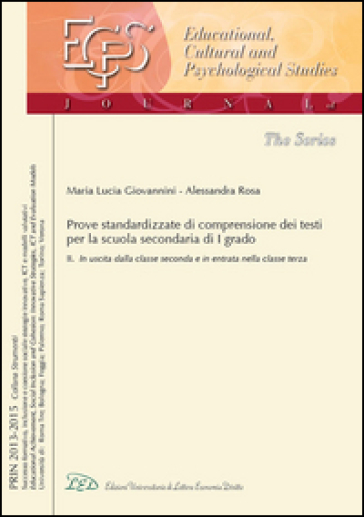 Una prova standardizzata per misurare e valutare la comprensione dei testi nella scuola secondaria di I grado. Vol. 2: In uscita dalla classe 2ª e in entrata nella classe 3ª