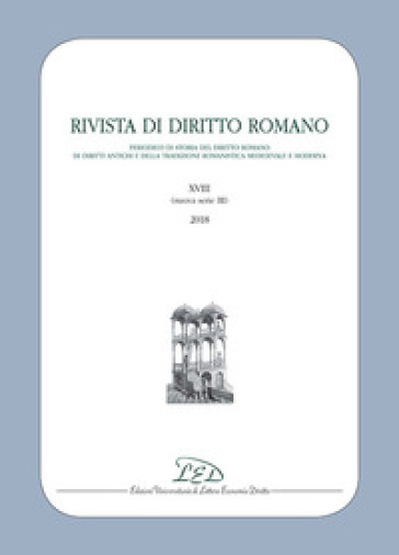 Rivista di diritto romano. Nuova serie (2018). Vol. 18