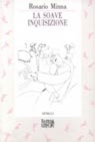 La Soave Inquisizione