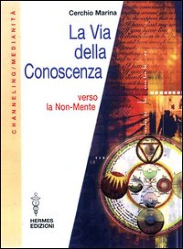 La via della conoscenza. Verso la non-mente