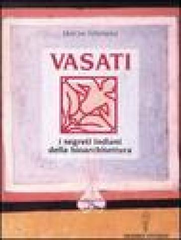 Vasati. I Segreti Indiani Della Bioarchitettura