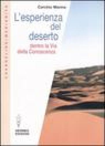 L'esperienza del deserto. Dentro la Via della Conoscenza