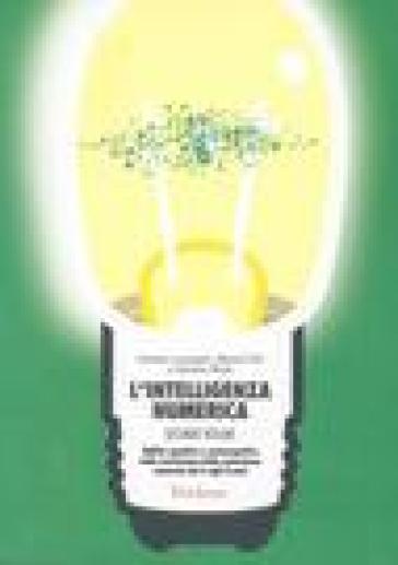L'intelligenza numerica. Vol. 2: Abilità cognitive e metacognitive nella costruzione della conoscenza numerica dai 6 agli 8 anni