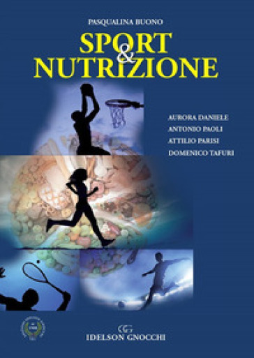 Sport &amp; nutrizione. Nuova ediz.