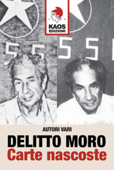 Delitto Moro. Carte nascoste