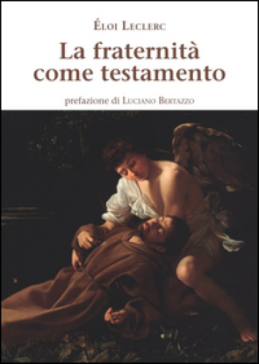 La Fraternità Come Testamento