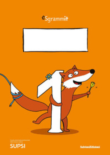 Sgrammit: quaderno arancione 1. Il testo espositivo e il testo argomentativo. Per la Scuola elementare