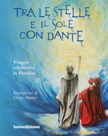 Tra le stelle e il sole con Dante. Viaggio celebrativo in Paradiso-0