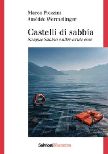 Sabbie del passato. Sangue sabbia e altre aride cose