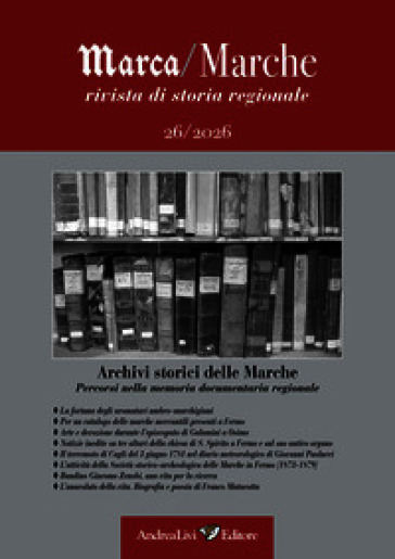 Archivi storici delle Marche. Percorsi nella memoria documentaria regionale