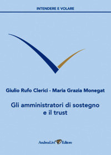 Gli amministratori di sostegno e il trust