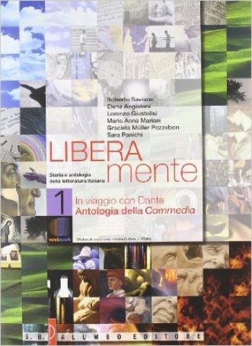 Liberamente. Storia e antologia della letteratura italiana. Con antologia della Divina Commedia. Per le Scuole superiori. Con DVD-ROM. Con espansione online. Vol. 1: Dalle origini al 1610