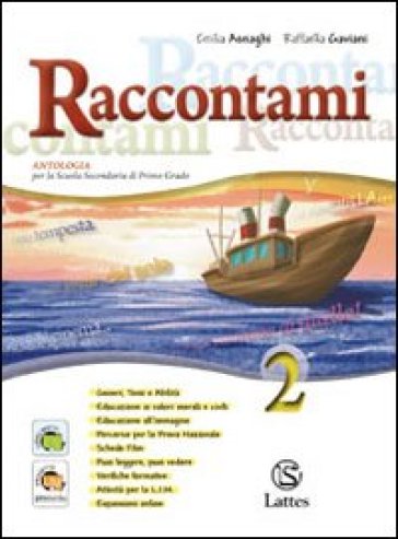 Raccontami. Per le Scuole superiori. Vol. 2