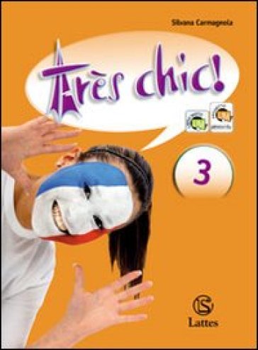 Très chic. Per la Scuola media! Con CD Audio. Vol. 3